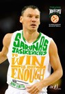 To win is not enough. My life, my basketball - Pietro Scibetta ; Sarunas Jasikevicius - 9788867831098