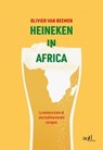 Heineken in Africa - Olivier van Beemen - 9788867832828
