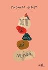 Tutto il tempo del mondo - Thomas Girst - 9788867832910