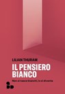 Il pensiero bianco - Lilian Thuram - 9788867833412