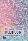 Moltitudini - Dan Hancox - 9788867835553