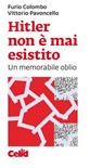 Hitler non è mai esistito - Furio Colombo ; Vittorio Pavoncello - 9788867891016
