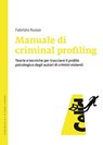 Manuale di criminal profiling - Fabrizio Russo - 9788867891177