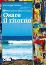Osare il ritorno - Karounga Camara - 9788867891306