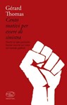 Cento motivi per essere di sinistra - Gérard Thomas - 9788867995219