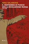 Il ventennio di fuoco della Rivoluzione russa - Nino Salamone - 9788868022891