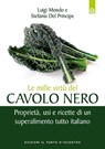 Le mille virtù del cavolo nero - Luigi Mondo ; Stefania del Principe - 9788868203771