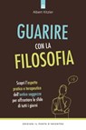 Guarire con la filosofia - Albert Kitzler - 9788868205720