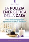 La pulizia energetica della casa - Georg Huber - 9788868206147