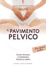 Il pavimento pelvico - Elisa García ; Raquel López - 9788868206666