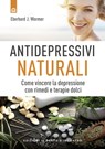 Antidepressivi naturali - Eberhard j. Wormer - 9788868206758