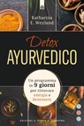 Detox ayurvedico - Katharina E. Weyland - 9788868207113