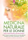 Medicina naturale per le donne - Maria Lohmann - 9788868208622