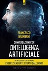 Conversazioni con l'Intelligenza Artificiale - Francesco Narmenni - 9788868209537