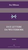 Due lettere da Westerbork - Etty Hillesum - 9788868263010