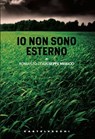 Io non sono esterno - Giuseppe Merico - 9788868263751