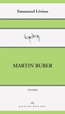 Martin Buber - Emmanuel Lévinas - 9788868264314
