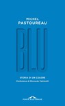 Blu. Storia di un colore - Michel Pastoureau - 9788868335182
