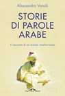 Storie di parole arabe - Alessandro Vanoli - 9788868336431