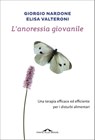 L'anoressia giovanile - Giorgio Nardone ; Elisa Valteroni - 9788868337407
