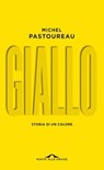 Giallo. Storia di un colore - Michel Pastoureau - 9788868339692