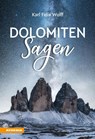 Dolomiten Sagen - Karl Felix Wolff - 9788868393991