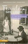 Fräulein bitte zahlen - Sigrid Mahlknecht Ebner ; Katharina Weiss - 9788868397074