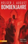 Bombenjahre - Holger J. August - 9788868397487
