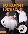 So kocht Südtirol. Eine kulinarische Reise von den Alpen in den Süden. Limitierte Jubiläumsausgabe - Heinrich Gasteiger ; Gerhard Wieser ; Helmut Bachmann - 9788868398354