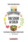 Crowdfunding. Dai sogni ai soldi - Flavio Troisi ; Alberto Giusti ; Simone Perotti - 9788868490287