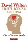 L'intelligenza emotiva - David Walton - 9788868491147
