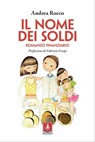 Il nome dei soldi - Andrea Rocco ; Fabrizio Crespi - 9788868492403