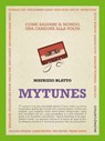 MyTunes - Maurizio Blatto - 9788868656423