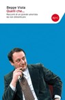Quelli che... - Beppe Viola - 9788868656768