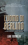 L'uomo di Berlino - Luke McCallin - 9788868657642