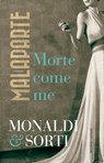 Malaparte. Morte come me - Rita Monaldi ; Francesco Sorti - 9788868659431