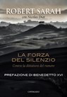 La forza del silenzio - Robert Sarah - 9788868795252