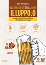 Gli ingredienti della birra: il luppolo - Stan Hieronymus - 9788868953515
