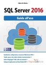 SQL Server 2016 - Mario De Ghetto - 9788868955168