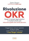 Rivoluzione OKR - John Doerr - 9788868957056