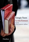 La mia Emmaus - Tourn Giorgio - 9788868985813