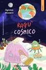 Ragù cosmico - Agnese Bizzarri - 9788868993924