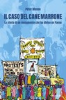 Il caso del cane marrone - Peter Mason ; Marco Maurizi - 9788868994235