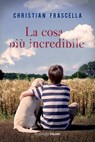 La cosa più incredibile - Christian Frascella - 9788869180804