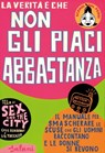 La verità è che non gli piaci abbastanza - Liz Tuccillo ; Greg Behrendt - 9788869186547
