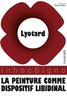 La peinture comme dispositif libidinal - Jean-Francois Lyotard - 9788869270451
