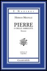 Pierre o delle Ambiguità - Herman Melville - 9788869271496