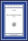 La valigetta blu - Cleide Bartolotti - 9788869272219