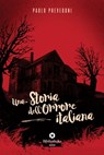 Una storia dell'orrore italiana - Paolo Prevedoni - 9788869343360