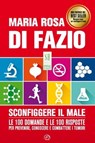 Sconfiggere il male - Maria Rosa Di Fazio - 9788869392795